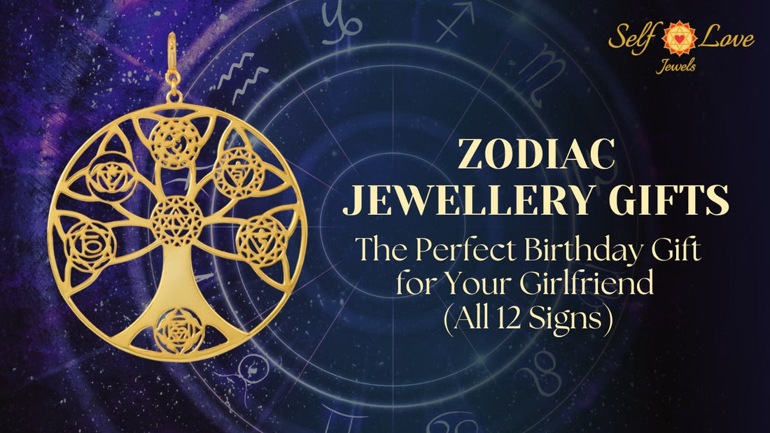 Zodiac Jewellery Gifts: The Perfect Birthday Gift for Your Girlfriend (All 12 Signs)