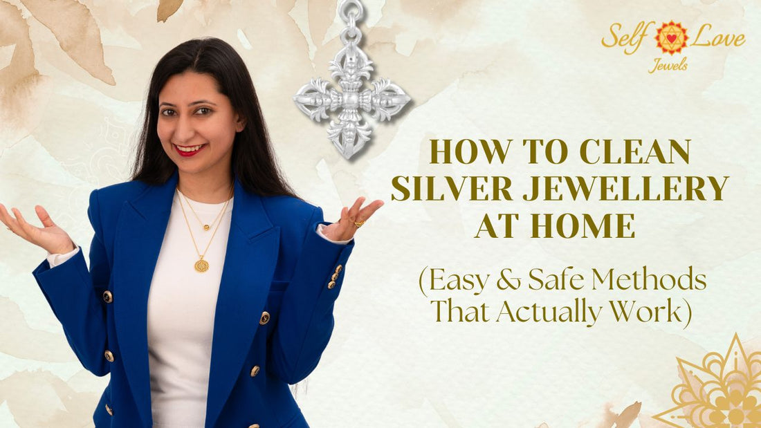 How to Clean Silver Jewellery at Home (Easy Methods That Actually Work)